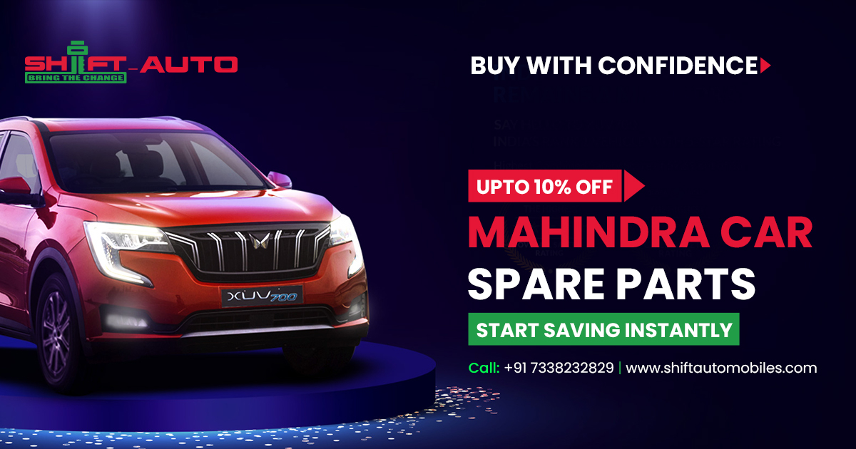 Why Should Buy Mahindra Car Spare Parts Online? Mahindra Genuine Parts| Shiftautomobiles.com